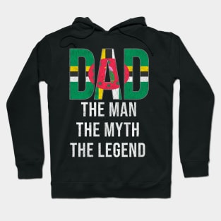 Dominican Dad The Man The Myth The Legend - Gift for Dominican Dad With Roots From Dominican Hoodie